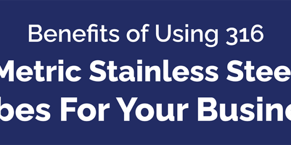 Metric Stainless Steel Tubes For Your Business
