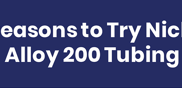 Nickel Alloy 200 Tubing